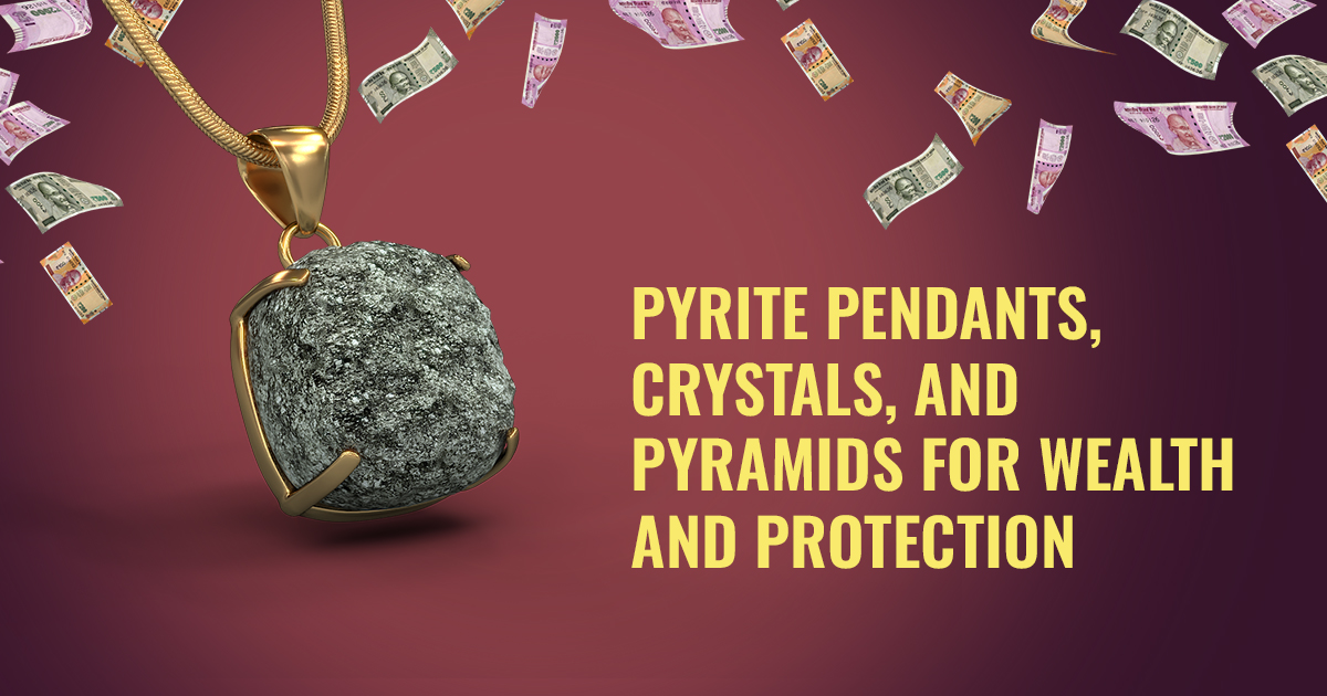 Pyrite Pendants, Crystals, and Pyramids for Wealth and Protection